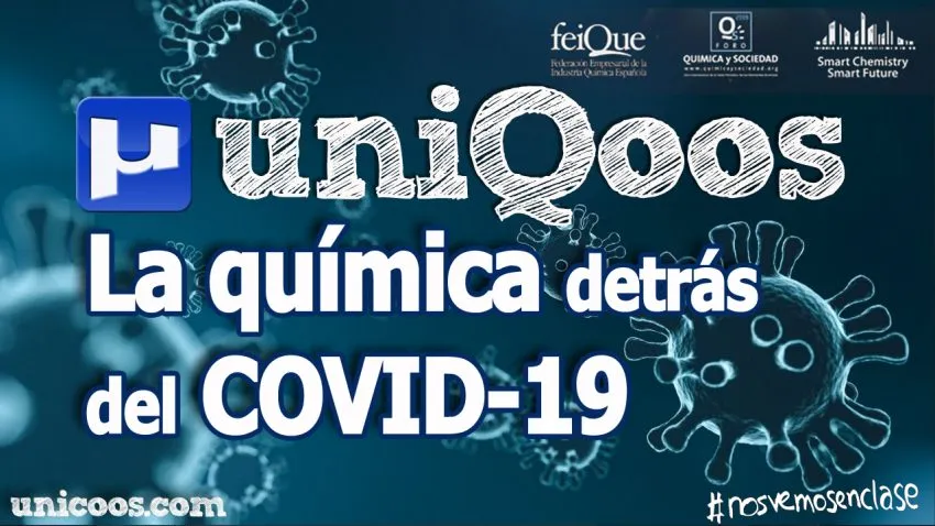 Feique, Foro QyS y Unicoos lanzan un nuevo vídeo sobre las aportaciones de la Química en la lucha contra la COVID-19 dentro de la campaña divulgativa UniQoos con Química